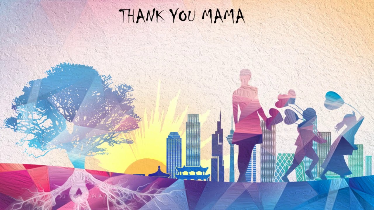 DJ Tears PLK - Thank You Mama (Mother's Day Special)