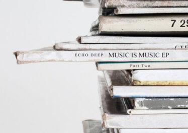Echo Deep - Music Is Music EP (Part 2)