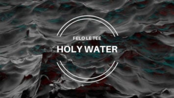 Felo Le Tee - Holy Water