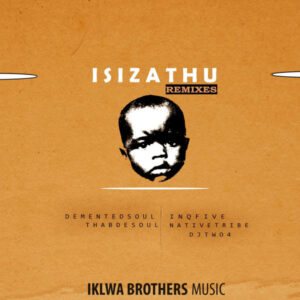 InQfive - Isizathu (Demented Soul Imp5 Afro Mix)