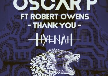 Oscar P, Robert Owens - Thank You (Hyenah Remixes)