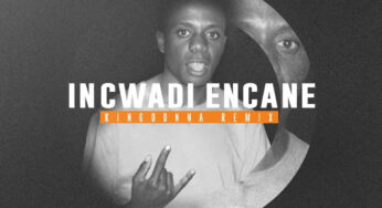 Kususa & Argento Dust – Incwadi Encane (KingDonna Remix)