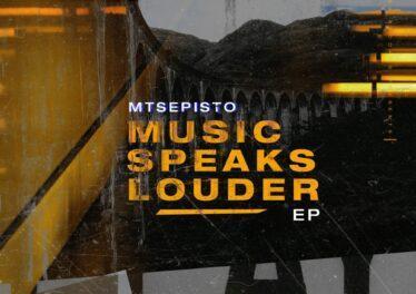 Mtsepisto - Music Speaks Louder EP