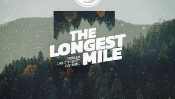 Problem Child Ten83 ft. Cacharel - The Longest Mile (DRMVL Mix)