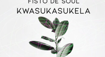Thab De Soul & Fisto De Soul – Kwasukasukela