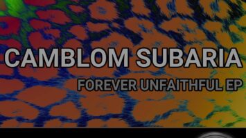 Camblom Subaria - Forever Unfaithful EP