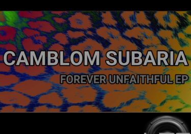 Camblom Subaria - Forever Unfaithful EP
