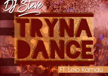 DJ Steve - Tryna Dance (feat. Lelo Kamau)