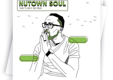 Nutown Soul - Thats Why We Pray