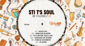 STI T’s Soul – Be Yourself EP