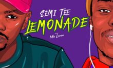 Semi Tee - Lemonade (feat. Ma Lemon)