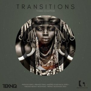 TekniQ - Transitions 3rd Chapter