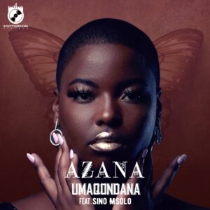 Azana - Umaqondana (feat. Sino Msolo)