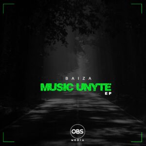 Baiza - Music Unyte EP