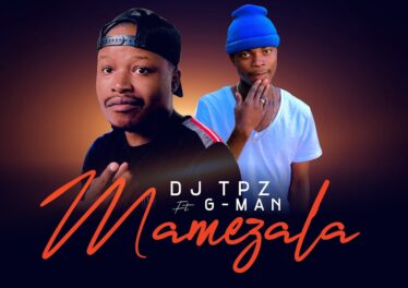 DJ TPZ - Mamezala (feat. G-Man)