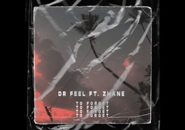 Dr Feel - To Forget (feat. Zhane)