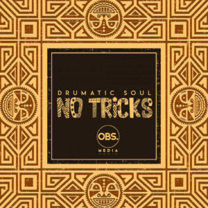 Drumatic Soul - No Tricks EP