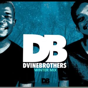 Dvine Brothers - Winter Mix (Lock Down Edition)