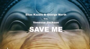 Elias Kazais, George North & Venessa Jackson – Save Me