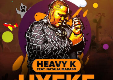 Heavy-K - Uyeke (feat. Natalia Mabaso)