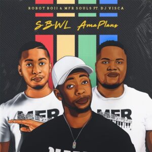 Robot boii & MFR Souls - SBWL AmaPlans (feat. DJ Visca)