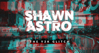 SHAWNASTRO – The Y2K Glitch EP