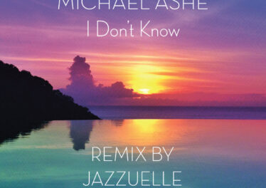 Michael Ashe - I Don't Know (Jazzuelle Darkside Remix)