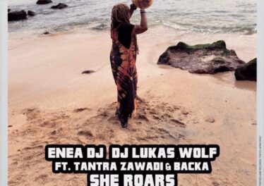 Enea Dj, Dj Lukas Wolf, Tantra Zawadi & Backa Niang - She Roars (Original Mix)