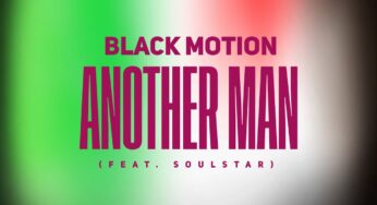 Black Motion – Another Man (feat. Soulstar)