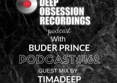 Deep Obsession Recordings Podcast 162 with Buder Prince Guest Mix by TimAdeep