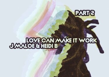 trash:/J Maloe - Love Can Make It Work, Pt. 2.zip