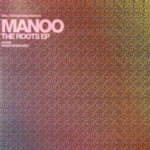 Manoo - The Roots EP