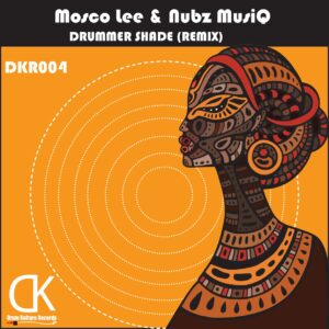 Mosco Lee & Nubz MusiQ - Drummer Shade (Afro Tech Remix)