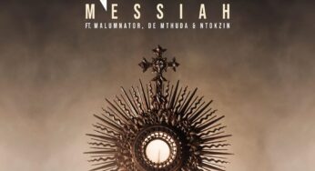 Njelic – Messiah (feat. MalumNator, De Mthuda & Ntokzin)