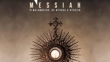 Njelic - Messiah (feat. MalumNator, De Mthuda & Ntokzin)