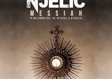 Njelic - Messiah (feat. MalumNator, De Mthuda & Ntokzin)