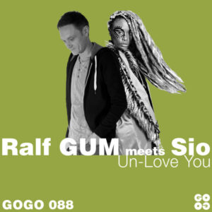 Ralf GUM & Sio - Un-Love You