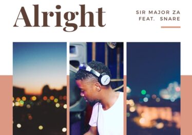Sir Major ZA - Alright (feat. Snare)