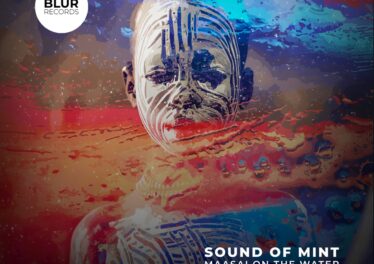 Sound of Mint - Maasai on the Water (Incl. Remixes)