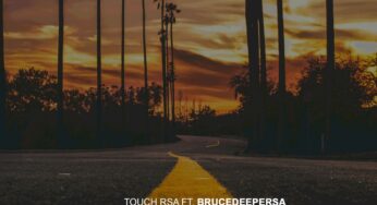 Touch RSA – Talking People (feat. BruceDeeperSA)
