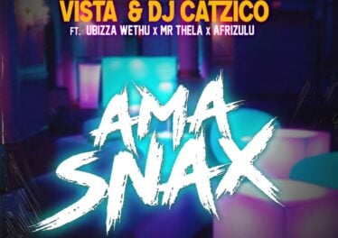 Vista & Dj Catzico - Ama Snax (feat. uBizza Wethu & Mr Thela, AfriZulu)