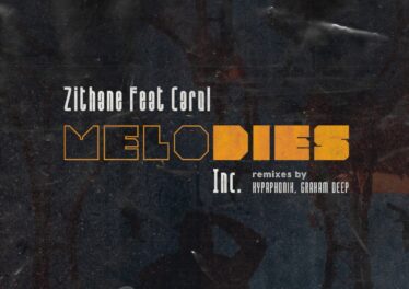 Zithane, Carol - Melodies (Incl. Remixes)