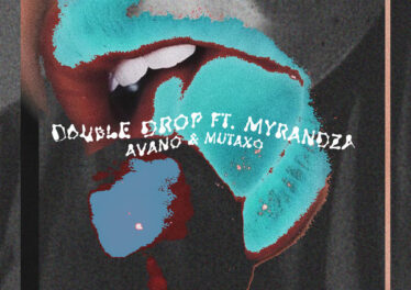 Double Drop - Avano (feat. Myrandza)