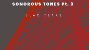Blac Tears - Sonorous Tones, Pt. 3