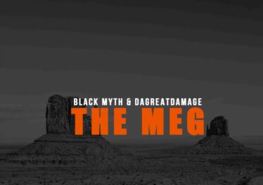 Black Myth & DaGreatDamage - The Meg