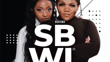Busiswa - SBWL (feat. Kamo Mphela)