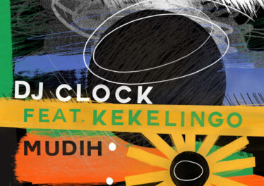 DJ Clock - Mudih (feat. Kekelingo)