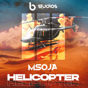 DJ Msoja SA - Helicopter