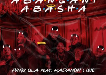 Funky QLA - Abangani Abasha (feat. Madanon & Que)