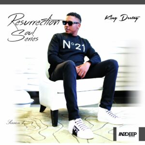 King Deetoy - Resurrection Soul Series Sessions 1